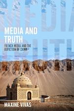 Media and Truth: French Media and the Depiction of China