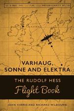 Varhaug, Sonne and Elecktra: The Rudolf Hess Flight Book