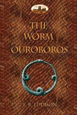 The Worm Ouroboros: Illustrated, with notes and annotated glossary