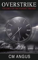 Libro in inglese Overstrike: Volume I of the Fixpoint Trilogy  - CM Angus