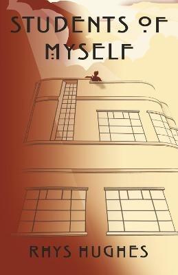 Students of Myself - Rhys Hughes - cover