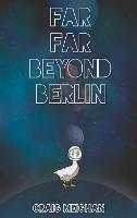 Far Far Beyond Berlin - Craig Meighan - cover