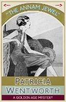 The Annam Jewel - Patricia Wentworth - cover