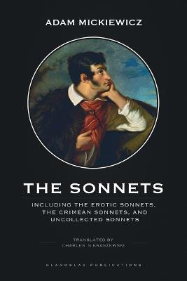 The Sonnets: Including The Erotic Sonnets, The Crimean Sonnets, and Uncollected Sonnets - Adam Mickiewicz - cover