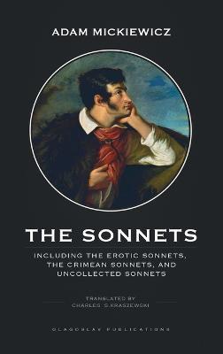 The Sonnets: Including The Erotic Sonnets, The Crimean Sonnets, and Uncollected Sonnets - Adam Mickiewicz - cover