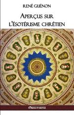 Apercus sur l'esoterisme chretien