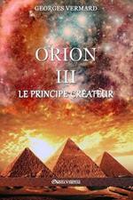 Orion III: le Principe Createur