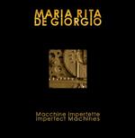 Macchine imperfette-Imperfect machines. Ediz. bilingue