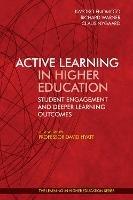 Active Learning in Higher Education:: Student Engagement and Deeper Learning Outcomes
