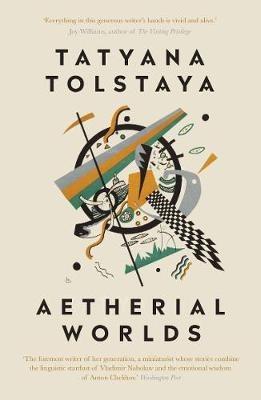 Aetherial Worlds - Tatyana Tolstaya - cover