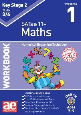 KS2 Maths Year 3/4 Workbook 1: Numerical Reasoning Technique - Stephen C. Curran,Katrina MacKay - cover
