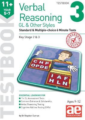 11+ Verbal Reasoning Year 5-7 GL & Other Styles Testbook 3: Standard & Multiple-choice 6 Minute Tests - Stephen C. Curran,Nicholas Geoffrey Stevens - cover
