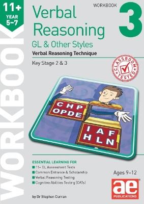 11+ Verbal Reasoning Year 5-7 GL & Other Styles Workbook 3: Verbal Reasoning Technique - Dr Stephen C Curran,Katrina MacKay - cover