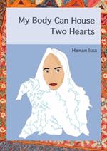 My Body Can House Two Hearts