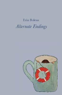 Alternate Endings - Erin Bolens - cover