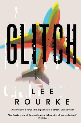 Glitch - Lee Rourke - cover