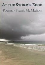 At the Storm's Edge: Poems - Frank McMahon