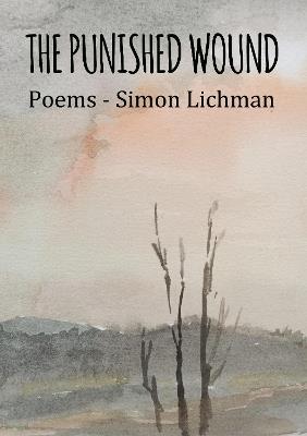 The Punished Wound - Simon Lichman - cover
