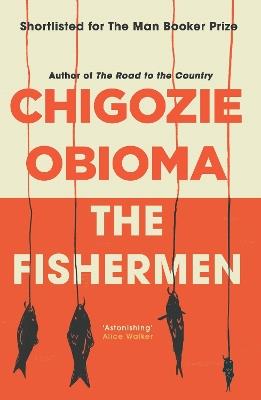 The Fishermen - Chigozie Obioma - cover