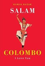 Salam Colombo: I Love You