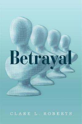 Betrayal - Clare L. Roberts - cover