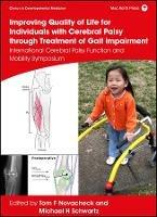 Improving Quality of Life for Individuals with Cerebral Palsy through Treatment of Gait Impairment: International Cerebral Palsy Function and Mobility - cover