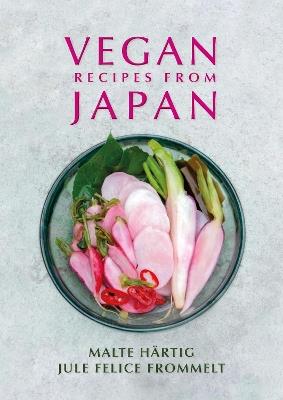 Vegan Recipes from Japan - Malte Hartig,Jule Felice Frommelt - cover