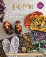 Harry Potter Knitting Magic: New Patterns from Hogwarts & Beyond