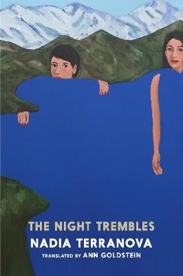 The Night Trembles: A Novel - Nadia Terranova - cover