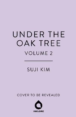 Under the Oak Tree, Vol. 2 (novel) - Suji Kim - cover