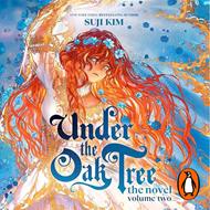 Under the Oak Tree, Vol. 2 (novel)