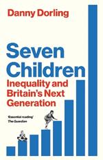 Seven Children: Inequality and Britain's Next Generation