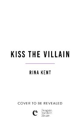 Kiss the Villain - Rina Kent - cover