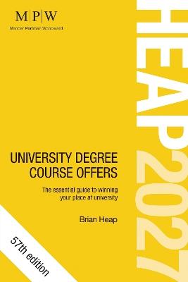 HEAP 2027: University Degree Course Offers: The Essential Guide to Winning Your Place at University - Brian Heap - cover