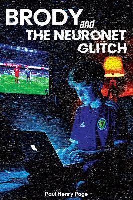 Brody and the NeuroNet Glitch - Paul Page - cover