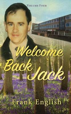 Welcome Back Jack: Volume Four - Frank English - cover