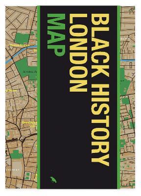 Black History London Map: Guide to Black Historical Landmarks in London - Jody Burton,Avril Nanton - cover