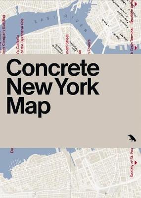 Concrete New York Map: Guide to Concrete and Brutalist Architecture in New York City - cover