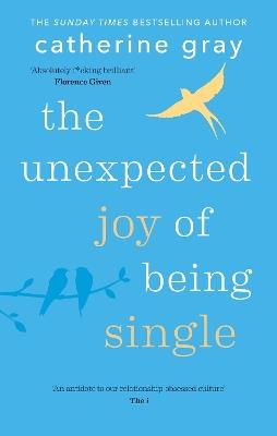 The Unexpected Joy of Being Single - Catherine Gray - cover