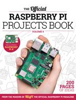 The Official Raspberry Pi Projects Book Volume 5