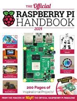 The Official Raspberry Pi Handbook: Astounding projects with Raspberry Pi computers