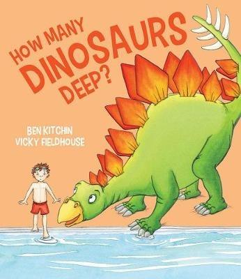 How Many Dinosaurs Deep? - Ben Kitchin - cover