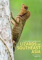 Libro inglese A Naturalist's Guide to the Lizards of Southeast Asia Jordi Janssen , Emerson Sy
