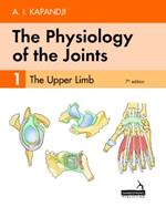 The Physiology of the Joints - Volume 1: The Upper Limb