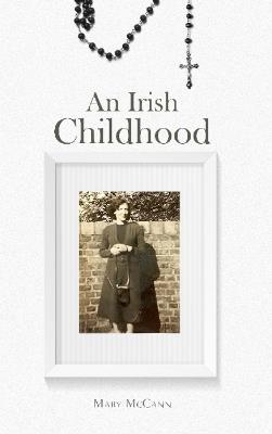 An Irish Childhood - Mary McCann - cover