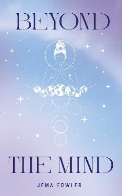 Beyond the Mind - Jema Fowler - cover