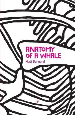 Anatomy of a Whale - Matt Barnard - cover
