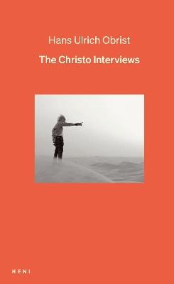 The Christo Interviews - Hans Ulrich Obrist - cover