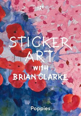 Sticker Art with Brian Clarke: Poppies - cover