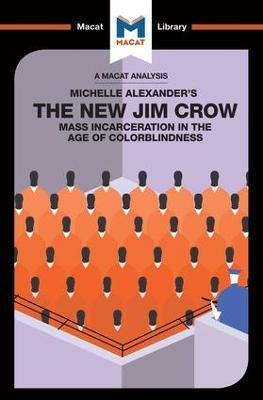 An Analysis of Michelle Alexander's The New Jim Crow: Mass Incarceration in the Age of Colorblindness - Ryan Moore - cover